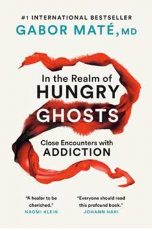 In The Realm of The Hungry Ghost By: Gabor Maté