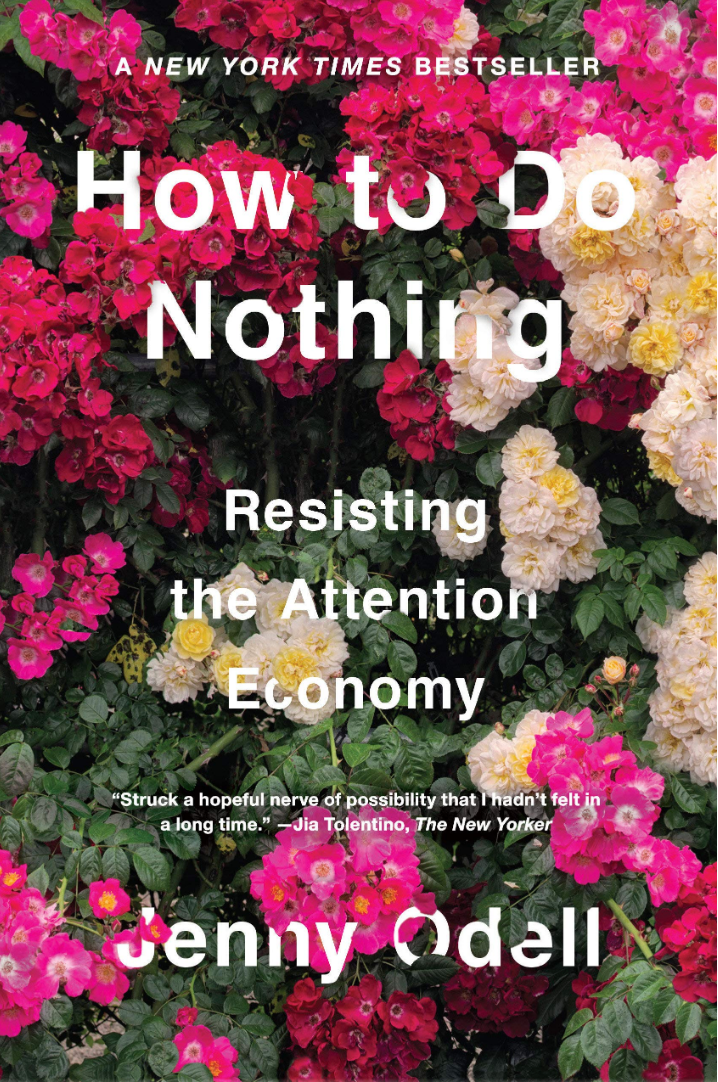 How To Do Nothing  By: Jenny Odell